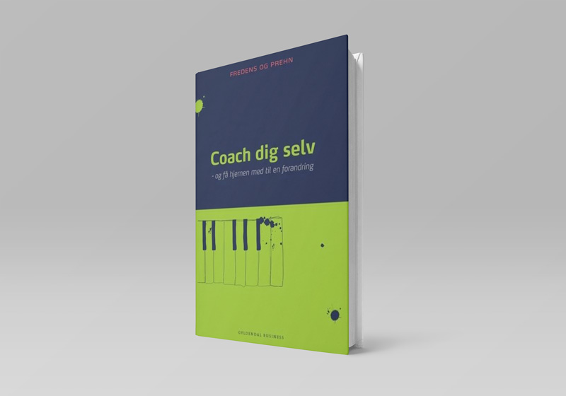 Coach dig selv - Og få hjernen med til en forandring